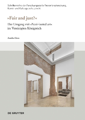 Fair and just?: Der Umgang mit Nazi-looted art im Vereinigten K&ouml;nigreich