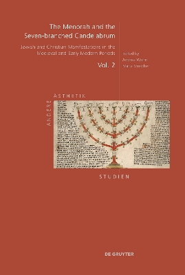 Menorah and the Seven-branched Candelabrum: Jewish and Christian Manifestations in the Medieval and Early Modern Periods
