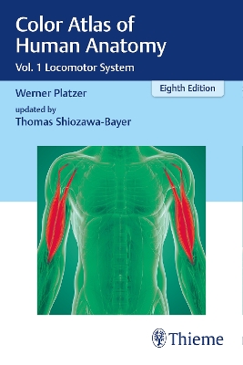 Color Atlas of Human Anatomy: Vol. 1 Locomotor System Eighth Edition