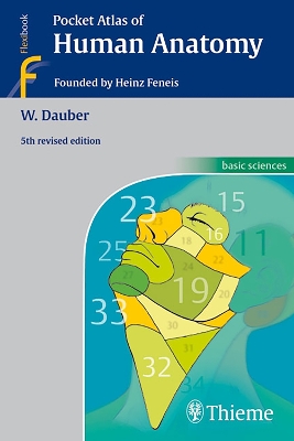 Pocket Atlas of Human Anatomy: Founded by Heinz Feneis Fifth Edition