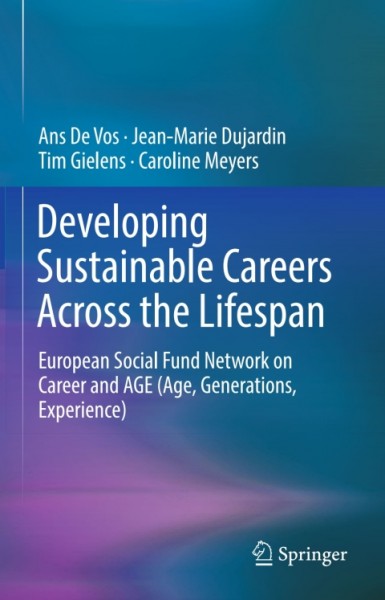 Developing Sustainable Careers Across the Lifespan: European Social Fund Network on 'Career and AGE (Age, Generations, Experience)