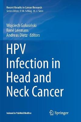 HPV Infection in Head and Neck Cancer Softcover Reprint of the Original 1st 2017 ed.