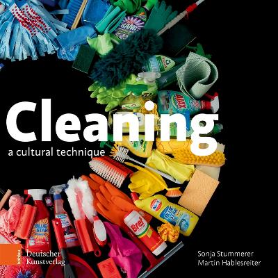 Cleaning: A Cultural Technique englische Ausgabe