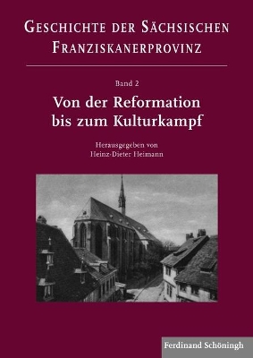Westverlagerung Und Neue Entfaltung in Zeiten Der Konfessionalisierung  (16.-19. Jahrhundert)