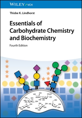 Essentials of Carbohydrate Chemistry and Biochemistry 4th edition