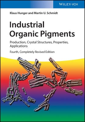 Industrial Organic Pigments: Production, Crystal Structures, Properties, Applications
