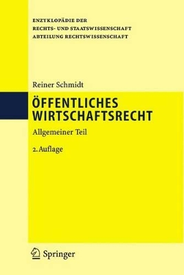 &Ouml;ffentliches Wirtschaftsrecht: Allgemeiner Teil 2. Auflage 2026