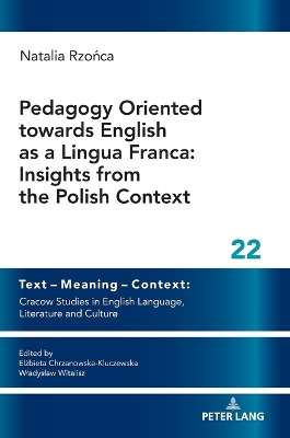 Pedagogy Oriented towards English as a Lingua Franca: Insights from the Polish Context New edition