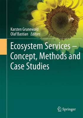 Ecosystem Services - Concept, Methods and Case Studies