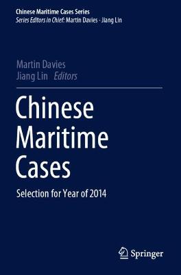 Chinese Maritime Cases: Selection for Year of 2014 1st ed. 2021