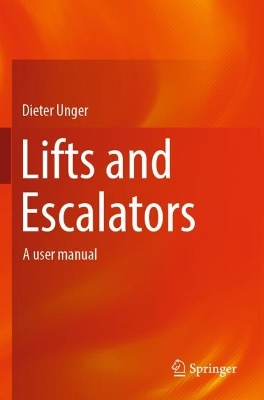 Lifts and Escalators: A user manual