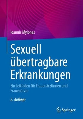 Sexuell ubertragbare Erkrankungen: Ein Leitfaden fur Frauenarztinnen und Frauenarzte