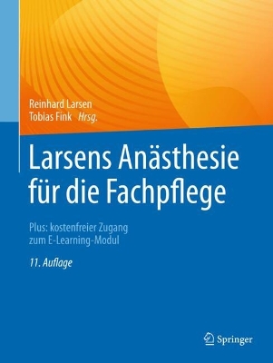 Larsens Anasthesie fur die Fachpflege: Plus: kostenfreier Zugang zum E-Learning-Modul