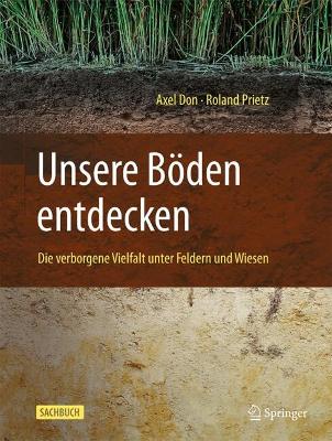 Unsere B&ouml;den entdecken: Die verborgene Vielfalt unter Feldern und Wiesen 2. Auflage 2025