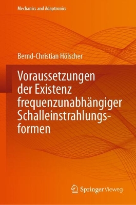 Voraussetzungen der Existenz frequenzunabhangiger Schalleinstrahlungsformen