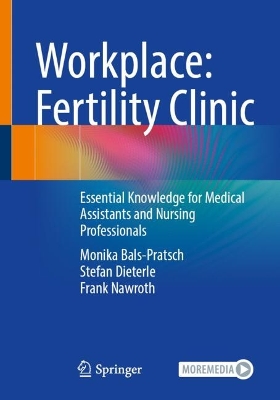 Workplace: Fertility Clinic: Essential Knowledge for Medical Assistants and Nursing Professionals
