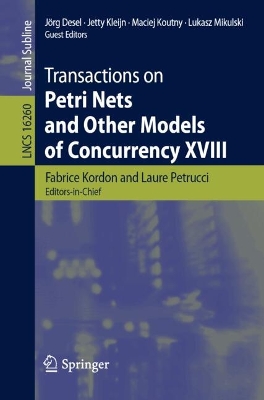 Transactions on Petri Nets and Other Models of Concurrency XVIII