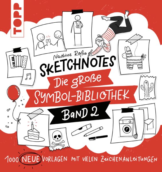 Sketchnotes. Die gro&Atilde;e Symbol-Bibliothek. Band 2. Von der SPIEGEL-Bestseller-Autorin: 1.000 neue Vorlagen mit vielen Zeichenanleitungen