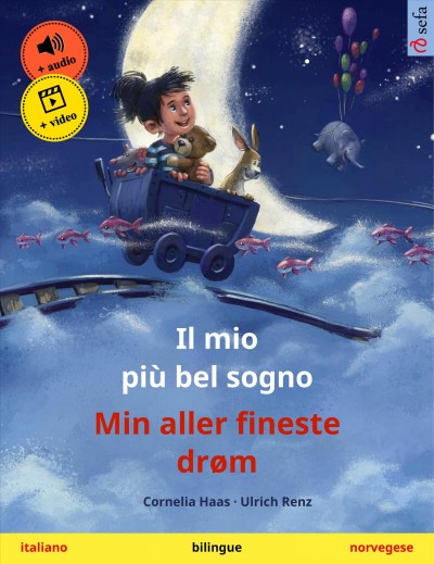 Il mio pi&Atilde;&sup1; bel sogno &acirc; Min aller fineste dr&Atilde;&cedil;m (italiano &acirc; norvegese): Libro per bambini bilingue, con audiolibro e video online