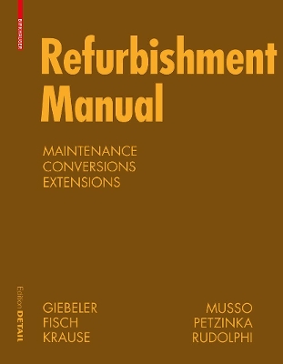 Refurbishment Manual: Maintenance, Conversions, Extensions