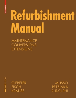 Refurbishment Manual: Maintenance, Conversions, Extensions New edition