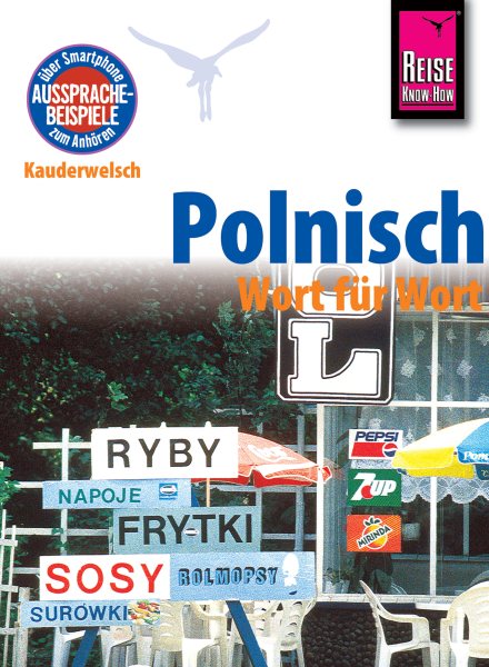 Reise Know-How Sprachf&Atilde;&frac14;hrer Polnisch - Wort f&Atilde;&frac14;r Wort: Kauderwelsch-Band 35: Kauderwelsch-Band 35