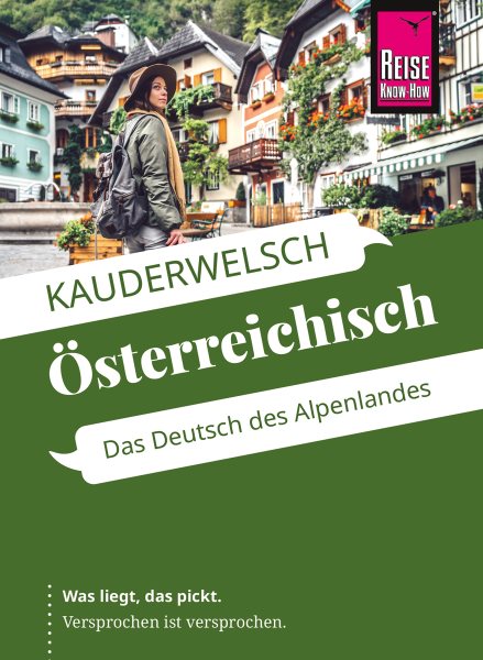 Reise Know-How Sprachf&Atilde;&frac14;hrer &Atilde;sterreichisch - das Deutsch des Alpenlandes: Kauderwelsch-Band 229