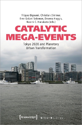 Catalytic Mega-Events: Tokyo 2020 and Planetary Urban Transformation