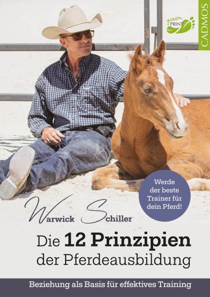 Die 12 Prinzipien der Pferdeausbildung: Beziehung als Basis fur effektives Training