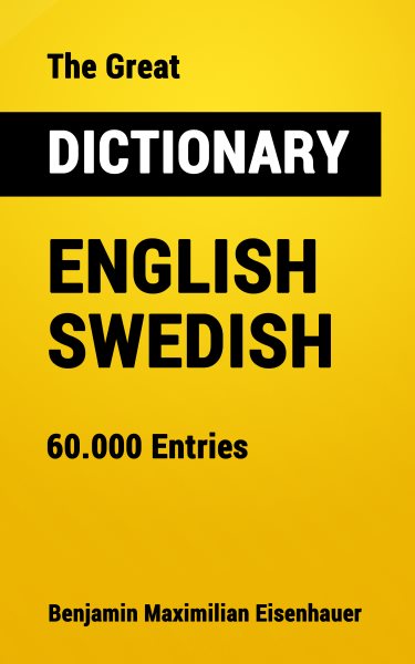 Great Dictionary English - Swedish: 60.000 Entries