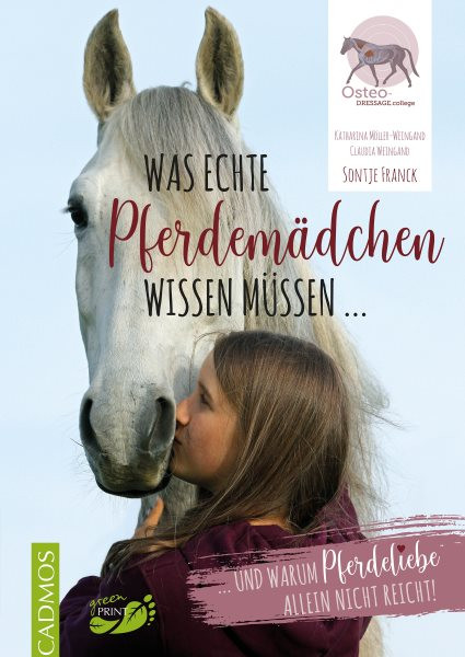 Was echte Pferdem&Atilde;&curren;dchen wissen m&Atilde;&frac14;ssen: ... und warum Pferdeliebe allein nicht reicht!
