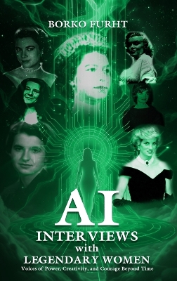 AI INTERVIEWS with LEGENDARY WOMEN: Voices of Power, Creativity, and Courage Beyond Time Large type / large print edition