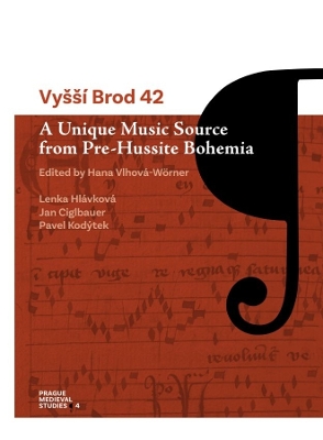 Vy&iacute; Brod 42: A Unique Music Source from Pre-Hussite Bohemia