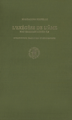 L'exegese de l'ame: Nag Hammadi Codex II, 6. Introduction, traduction et commentaire