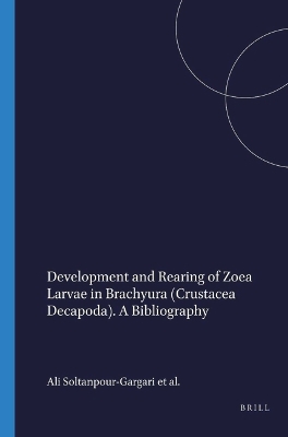 Development and Rearing of Zoea Larvae in Brachyura (Crustacea Decapoda): A Bibliography