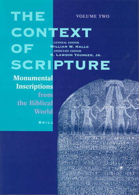 Context of Scripture, Volume 2 Monumental Inscriptions from the Biblical World