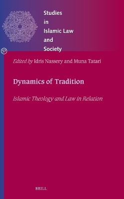 Dynamics of Tradition: Islamic Theology and Law in Relation