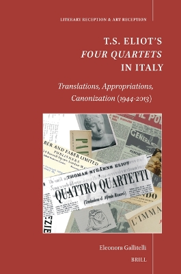 T.S. Eliot's Four Quartets in Italy: Translations, Appropriations, Canonization (1944-2013)