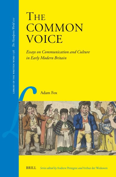 Common Voice: Essays on Communication and Culture in Early Modern Britain
