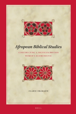 Afropean Biblical Studies: Constructing a Nigerian/British Women's Hermeneutic