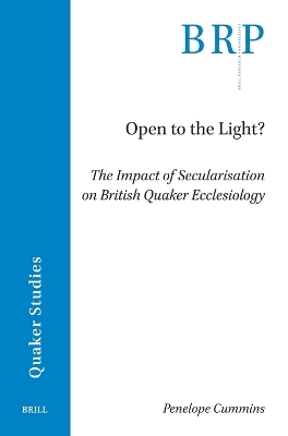 Open to the Light?: The Impact of Secularisation on British Quaker Ecclesiology
