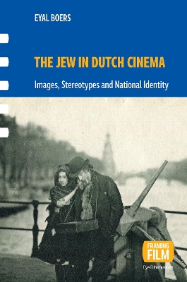 Jew in Dutch Cinema: Images, Stereotypes and National Identity