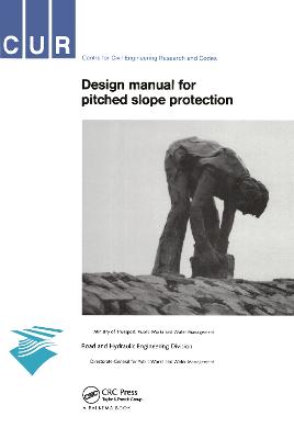 Design Manual for Pitched Slope Protection: CUR-Reports 155