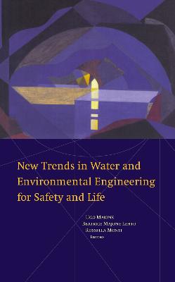 New Trends in Water and Environmental Engineering for Safety and Life