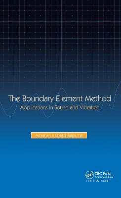 Boundary Element Method: Applications in Sound and Vibration