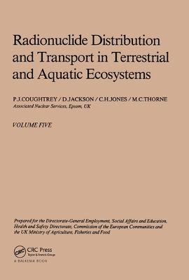 Radionuclide distribution and transport in terrestrial and aquatic  ecosystems, volume 5: A critical review of data (Prepared for the Commission of the European  Communities)