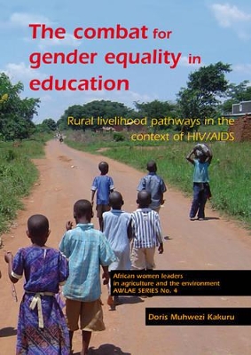 combat for gender equality in education: Rural livelihood pathways in the context of HIV/AIDS