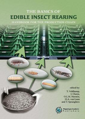 basics of edible insect rearing: Handbook for the production chain