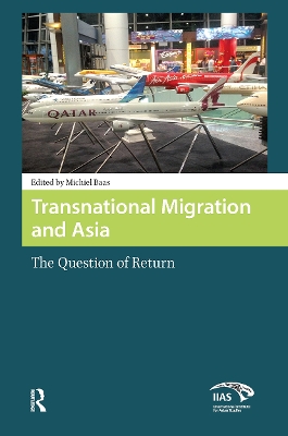 Transnational Migration and Asia: The Question of Return