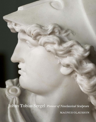 Johan Tobias Sergel: Pioneer of Neoclassical Sculpture